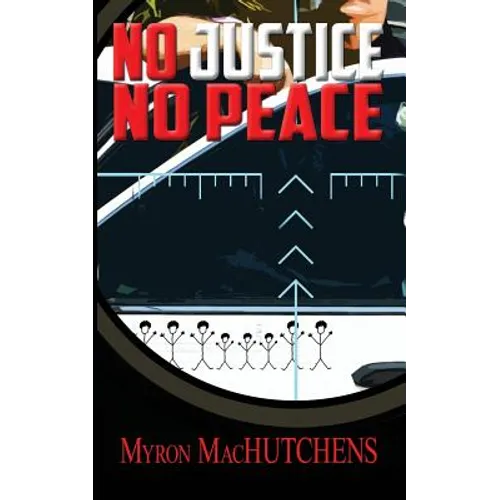 No Justice, No Peace
