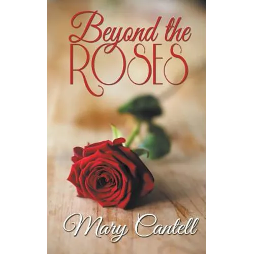 Beyond the Roses