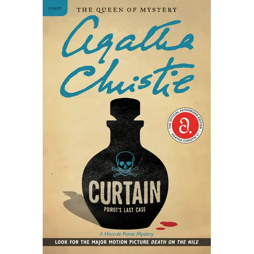 Curtain: Poirot's Last Case: A Hercule Poirot Mystery: The Official Authorized Edition
