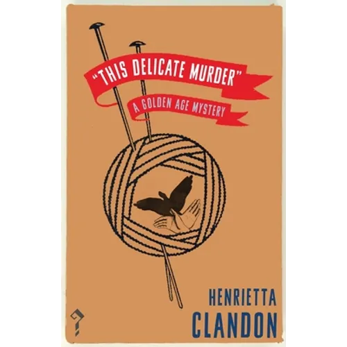 This Delicate Murder: A Golden Age Mystery
