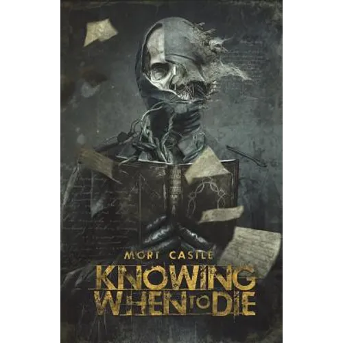 Knowing When to Die: Uncollected Stories