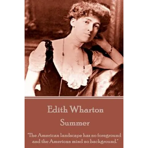 Edith Wharton - Summer