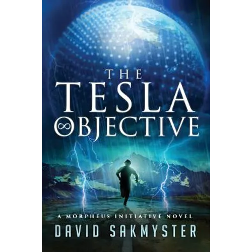 The Tesla Objective: The Morpheus Initiative - Book 4