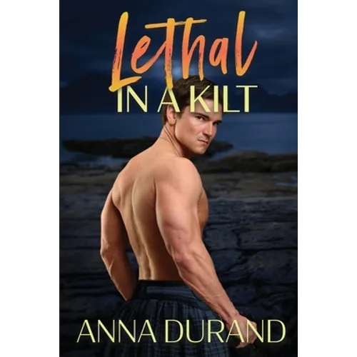 Lethal in a Kilt