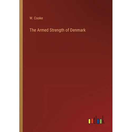 The Armed Strength of Denmark