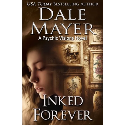 Inked Forever: A Psychic Visions Novel