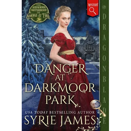 Danger at Darkmoor Park: A Victorian Historical Mystery