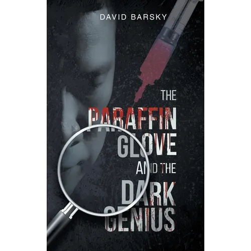 The Paraffin Glove And The Dark Genius