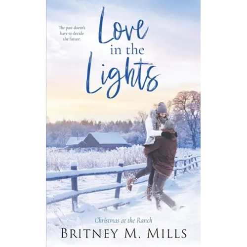 Love in the Lights: Christmas at the Ranch
