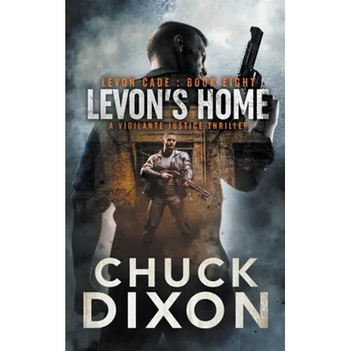 Levon's Home: A Vigilante Justice Thriller
