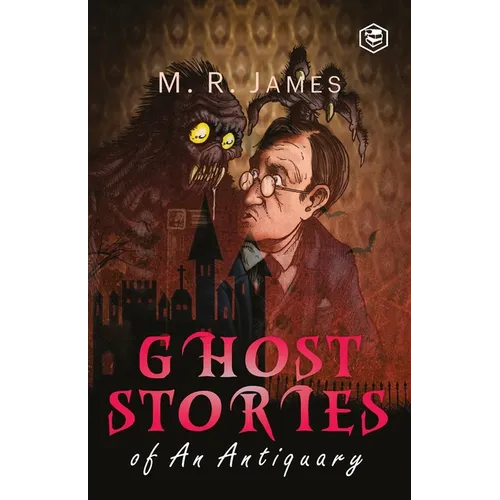 Ghost Stories of an Antiquary