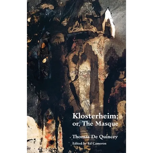 Klosterheim; Or, the Masque