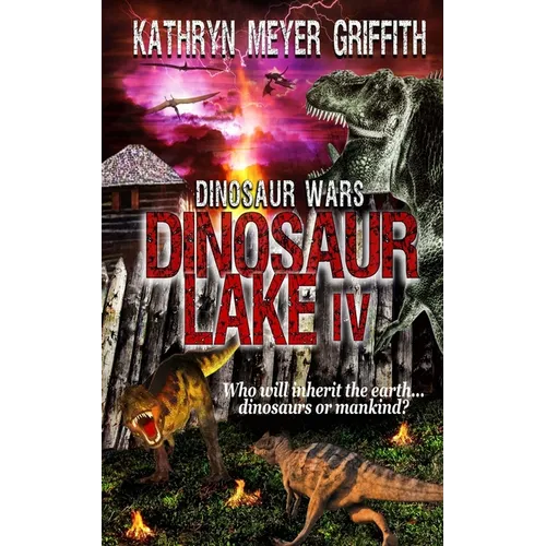 Dinosaur Lake IV: Dinosaur Wars