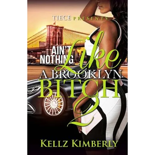 Ain't Nothing Like A Brooklyn Bitch 2