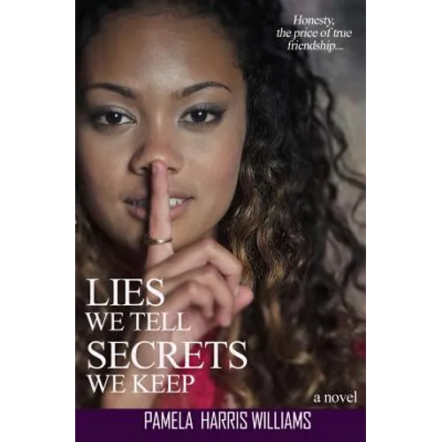 Lies We Tell Secrets We Keep