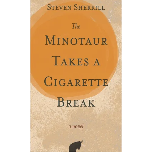 The Minotaur Takes a Cigarette Break