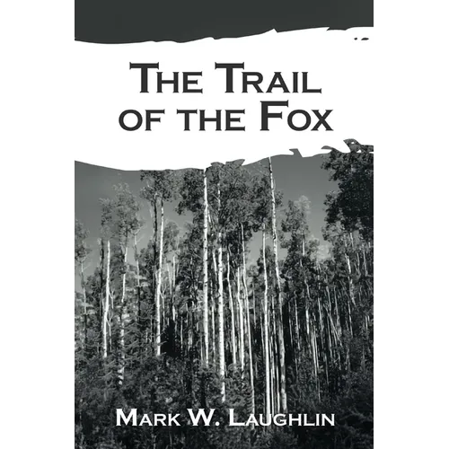 The Trail of the Fox