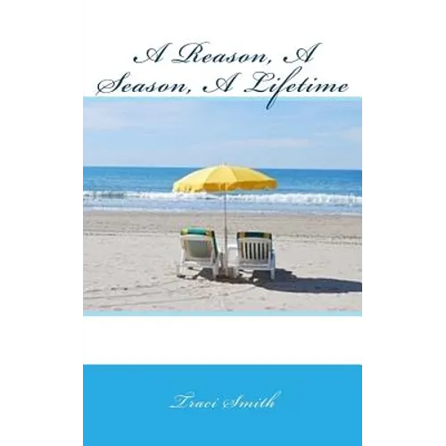 A Reason, A Season, A Lifetime