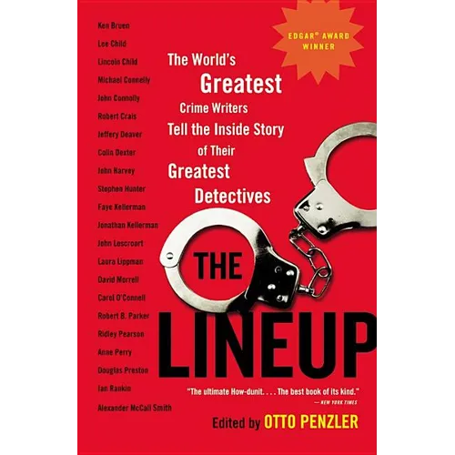 The Lineup: The World's Greatest Crime Writers Tell the Inside Story of Their Greatest Detectives