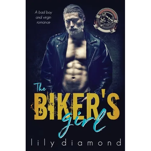 The Biker's Girl: A Bad Boy and Virgin Romance