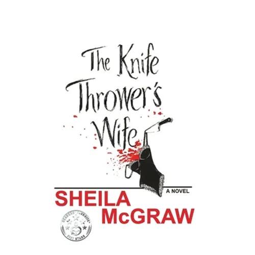 The Knife Thrower's Wife