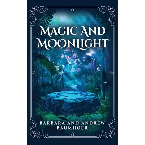 Magic And Moonlight
