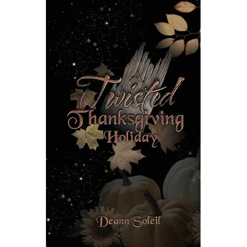 A Twisted Thanksgiving Holiday
