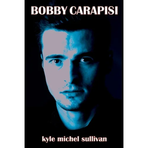 Bobby Carapisi: Third Edition