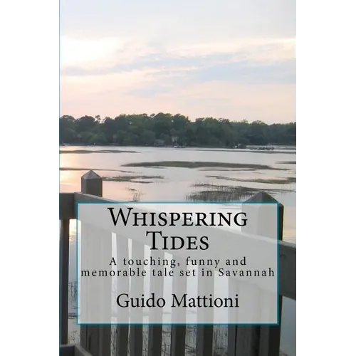Whispering Tides: A touching, funny and memorable tale set in Savannah