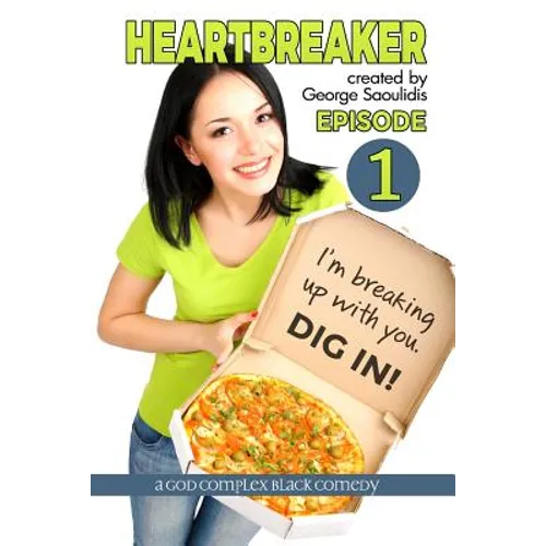 Heartbreaker Episode 1: A God Complex Black Comedy