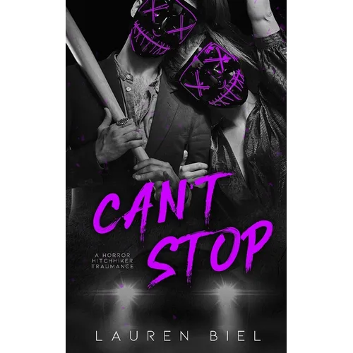 Can't Stop: a horror hitchhiker traumance novella