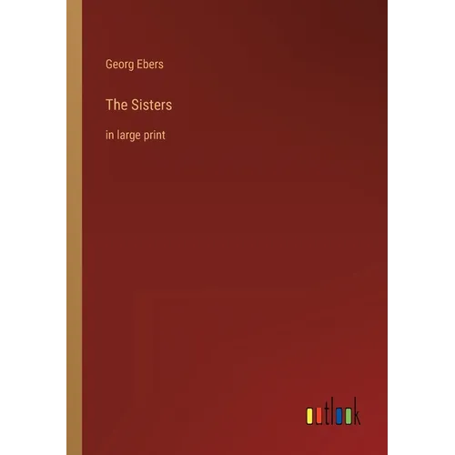 The Sisters: in large print