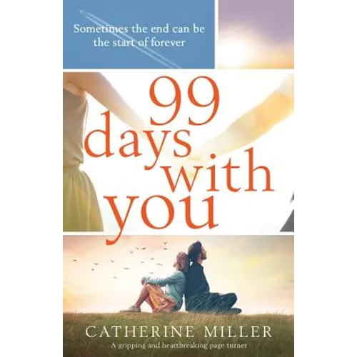 99 Days With You: A gripping and heartbreaking page turner