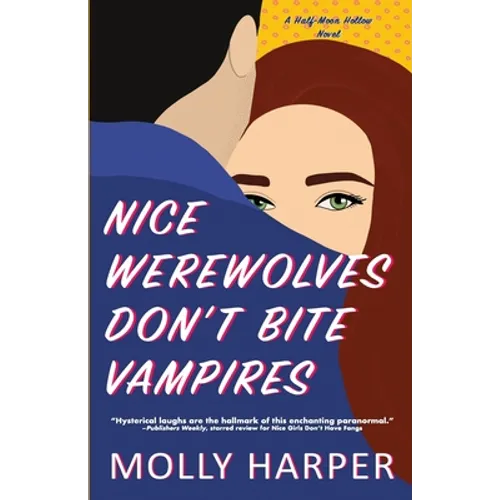 Nice Werewolves Don't Bite Vampires