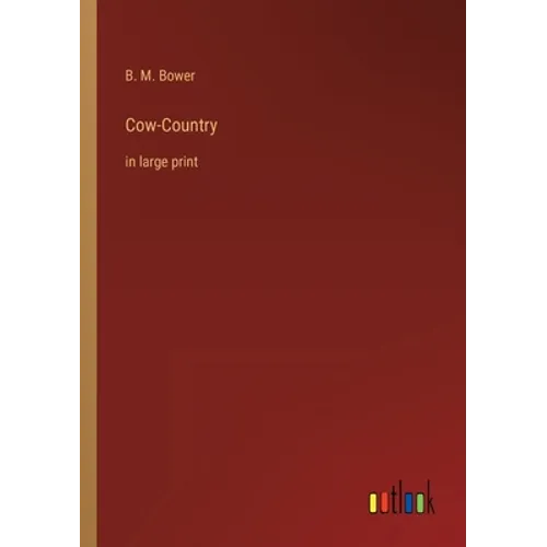 Cow-Country: in large print