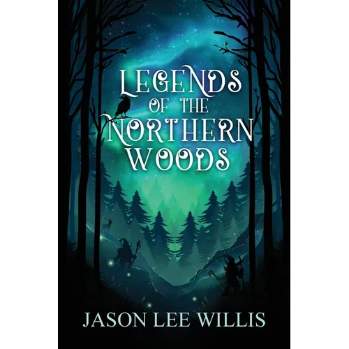 Legends of the Northern Woods