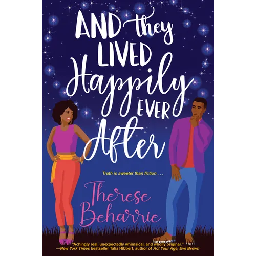 And They Lived Happily Ever After: A Magical Ownvoices Romcom