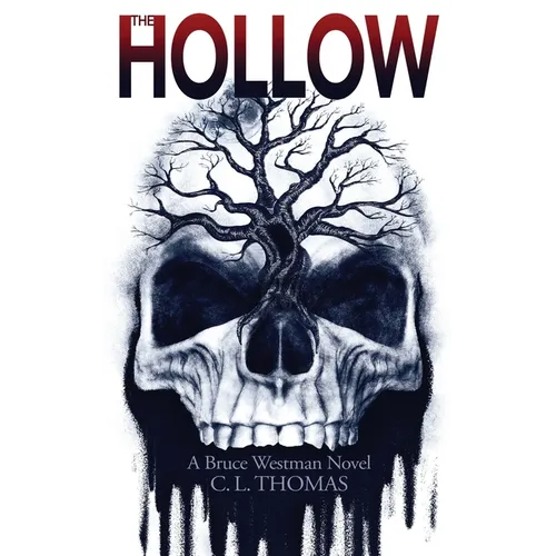 The Hollow: A Bruce Westman Novel