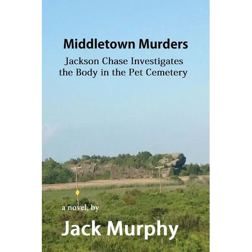 Middletown Murders: The Body in the Pet Cemetery