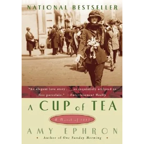 A Cup of Tea: A Novel of 1917