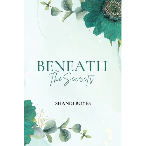 Beneath the Secrets