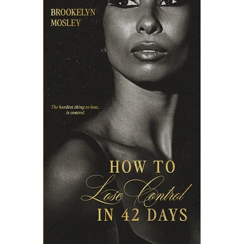 How to Lose Control in 42 Days: An Age-Gap Romance
