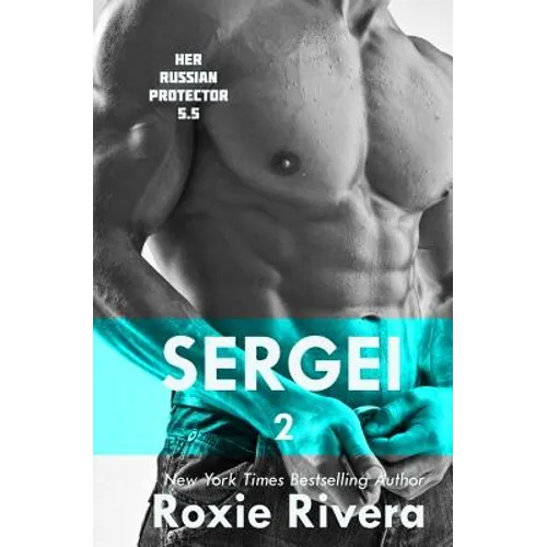 Sergei II: (Her Russian Protector #5.5)