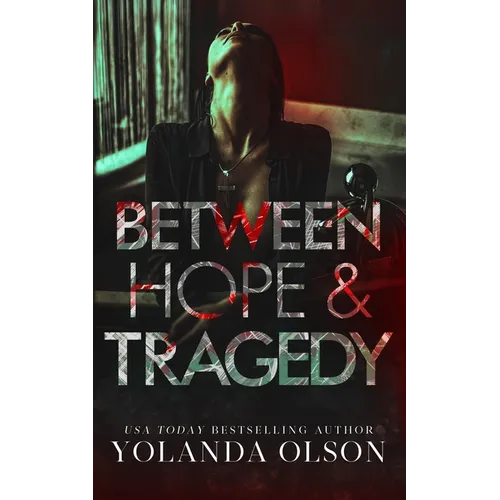 Between Hope & Tragedy