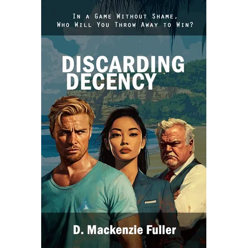 Discarding Decency