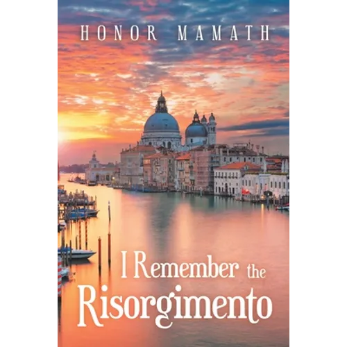I Remember the Risorgimento