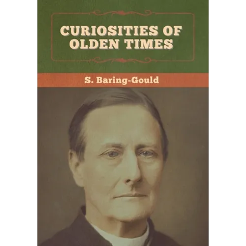 Curiosities of Olden Times