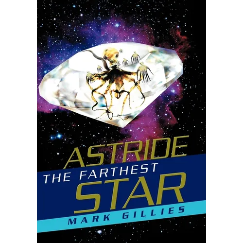 Astride the Farthest Star