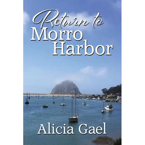 Return to Morro Harbor