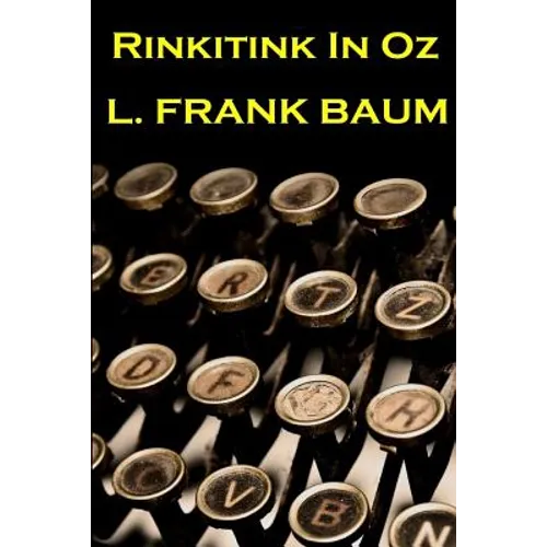 Lyman Frank Baum - Rinkitink In Oz